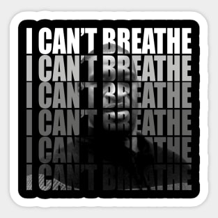 George Floyd I Cant Breathe Sticker